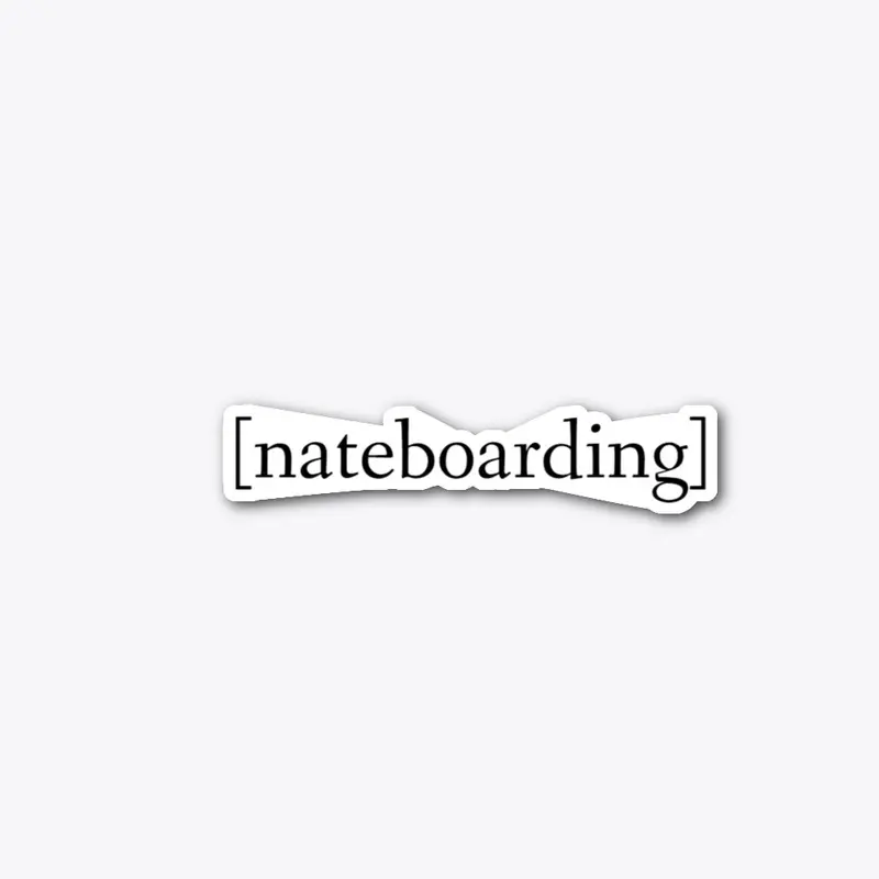 Nateboarding "After Hours" Accessories